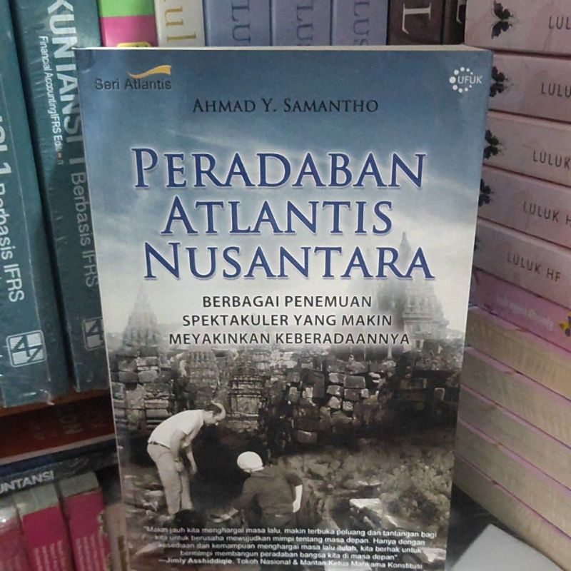 original buku peradaban Atlantis Nusantara berbagai penemuan spektakuler yang makin meyakinkan keber