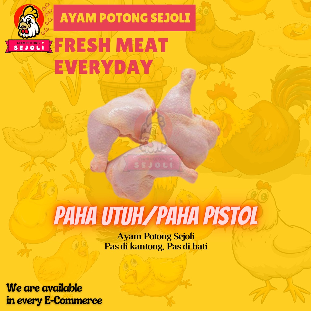 

Paha Utuh Ayam Boiler / Whole Thigh Chicken Fresh
