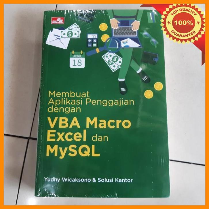 Jual Pus Buku Membuat Aplikasi Penggajian Dengan Vba Macro Excel Dan Mysql Shopee Indonesia 2281