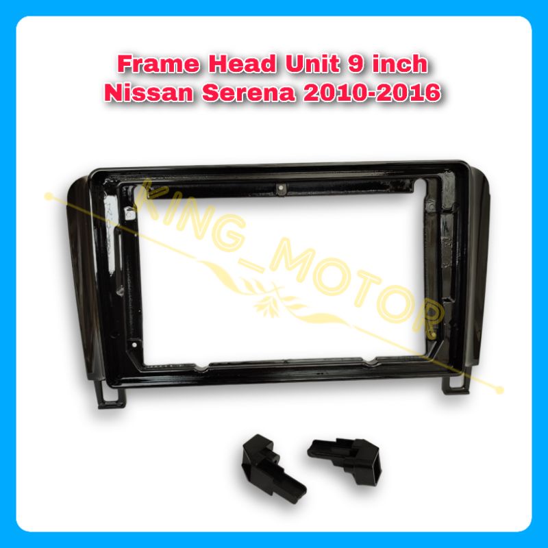 Frame Head Unit HU 9 Inch Android Nissan Serena 2010-2016