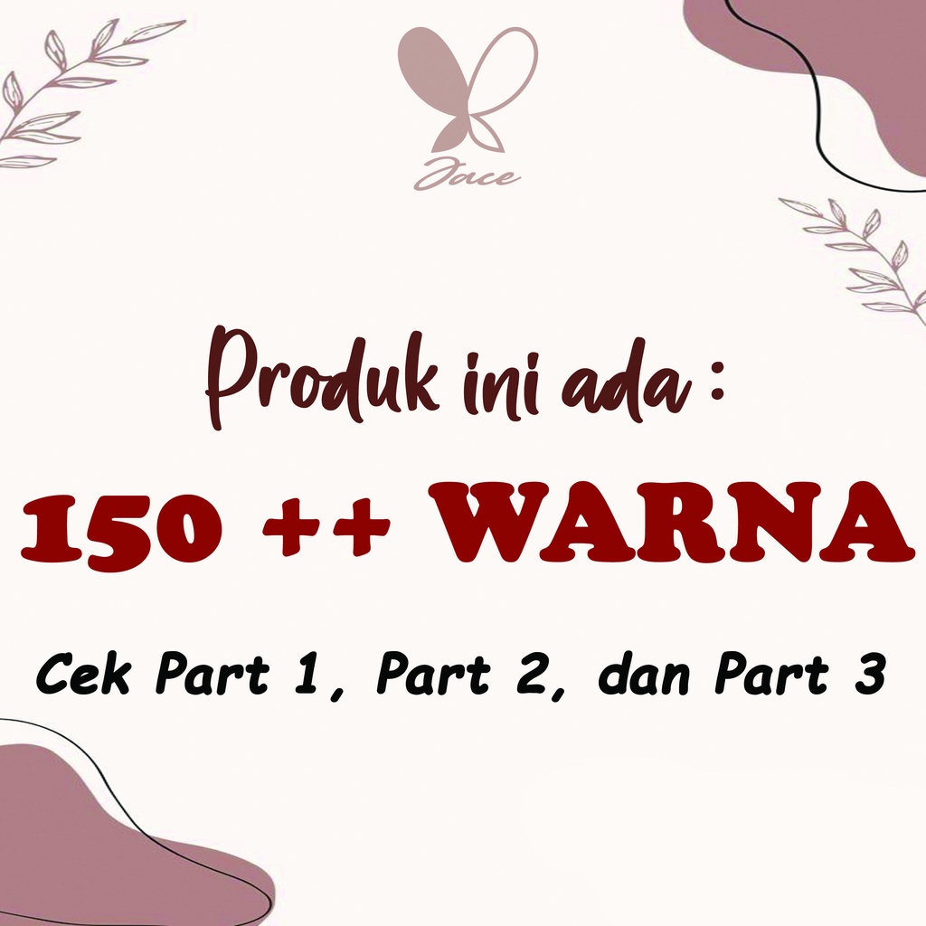 (PART 3) JACE PARIS PREMIUM Jilbab Paris Premium Square Segiempat Voal Paris Premium Kerudung Paris Premium Hijab Paris Premium Jahit Tepi Tegak Anti Letoy