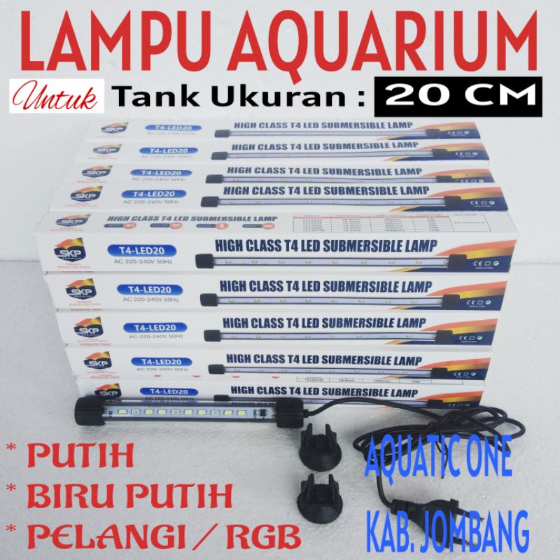 Lampu celup led aquarium SKP PREMIUM T4 LED 20 untuk tank ukuran 20cm cm akuarium warna biru putih pelangi rgb