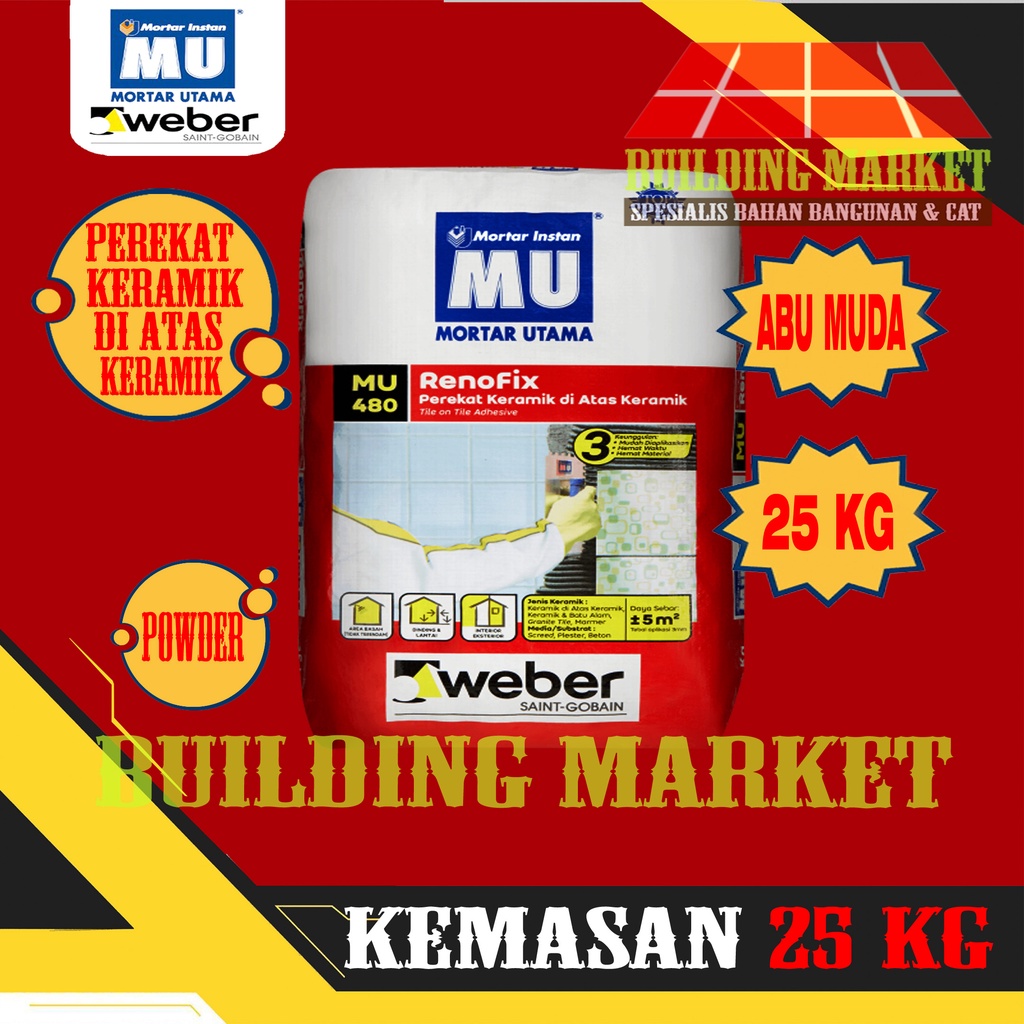 Semen MU 480 Renofix 25 KG Semen Perekat Keramik Di Atas Keramik