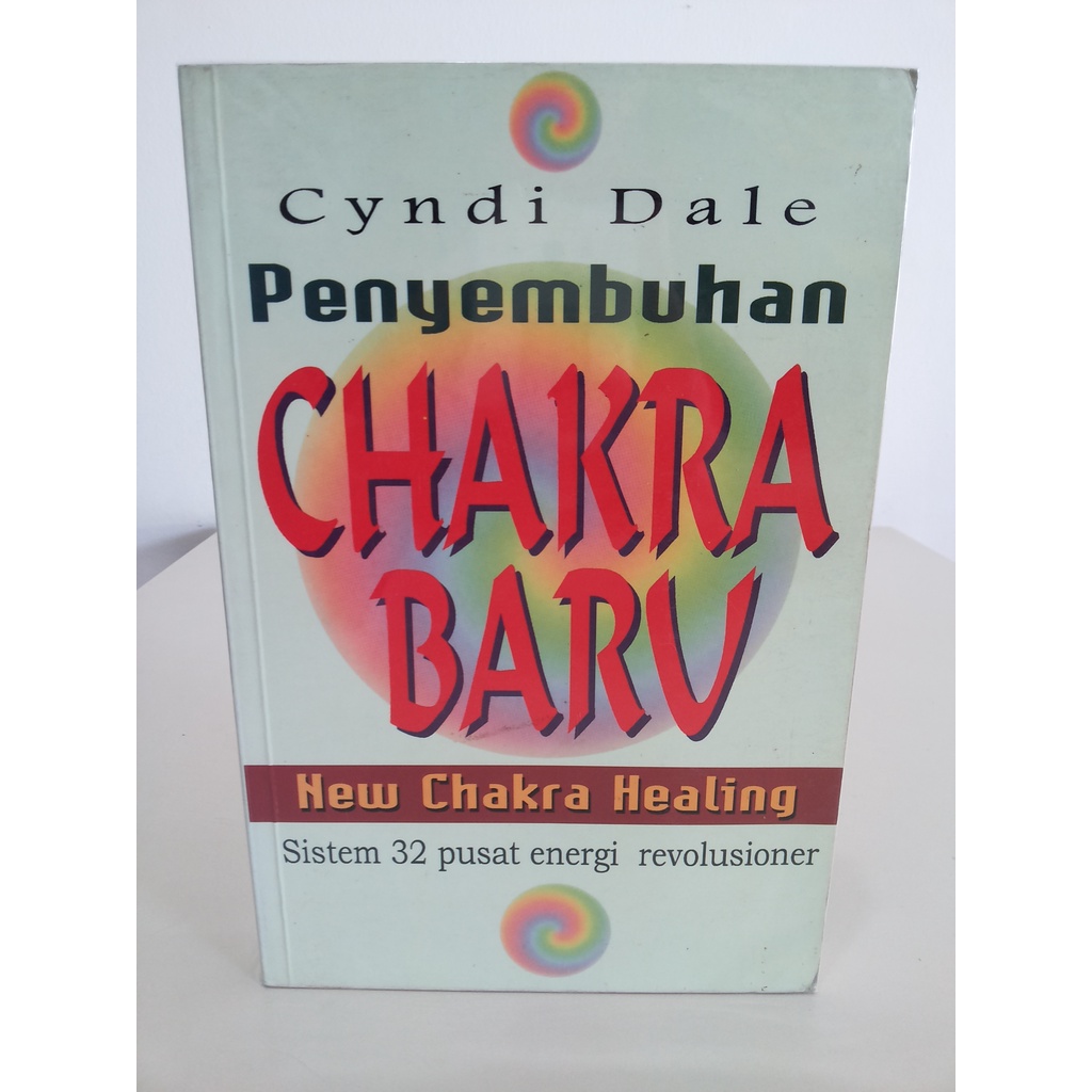 Buku Penyembuhan Chakra Baru New Chakra Healing --- Cyndi Dale