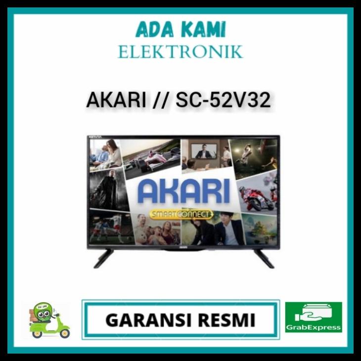 Led Tv Akari 32" Tv Akari Sc-52V32 I Tv Murah Smart Connect Sc52V32