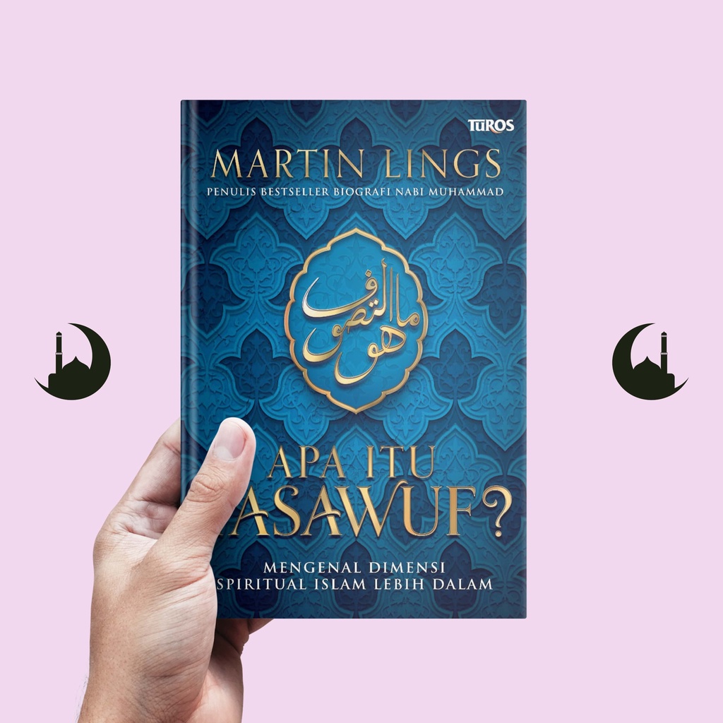 Buku Apa Itu Tasawuf - Martin Lings