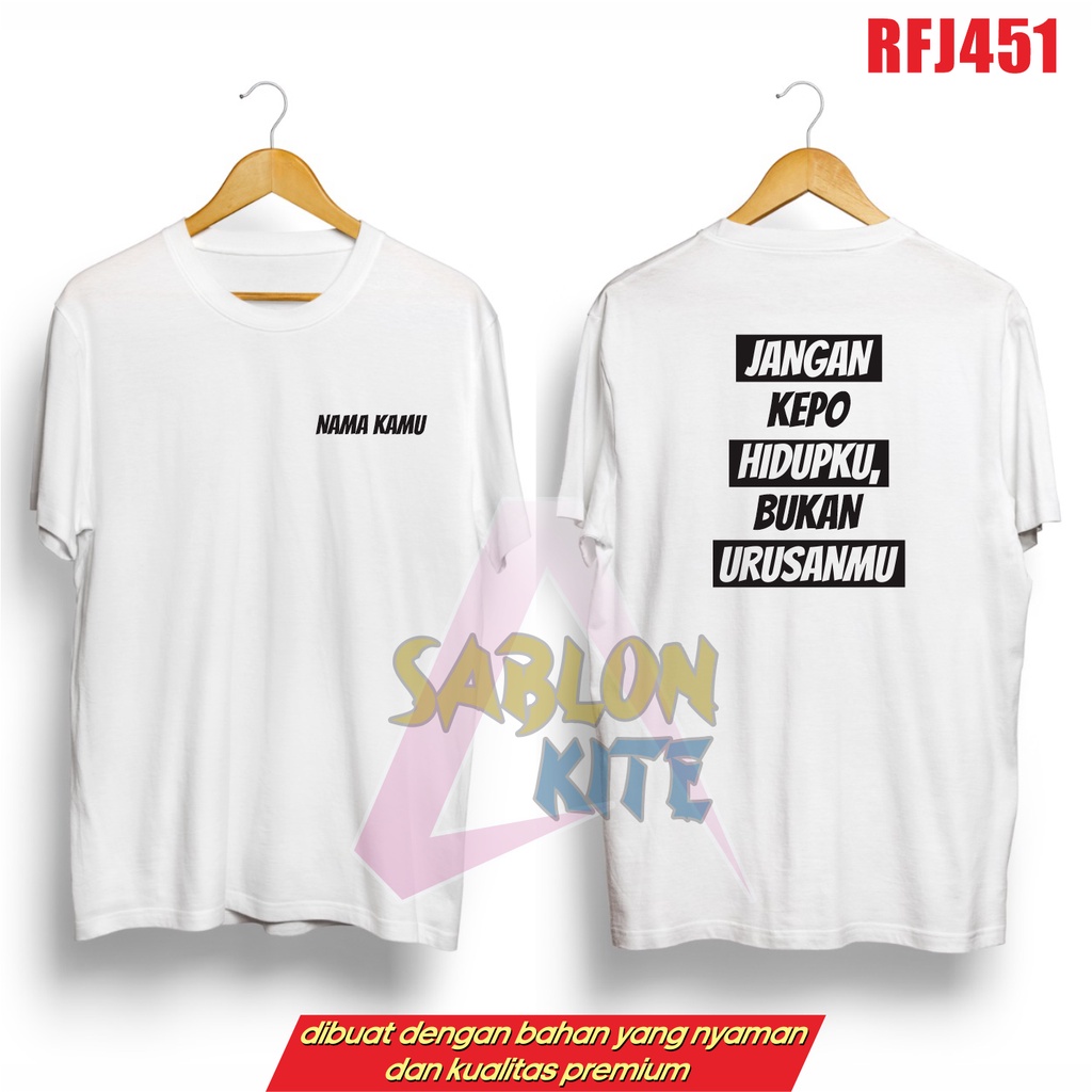 Kaos Distro Jangan Kepo Hidupku RFJ451 depan Nama kamu