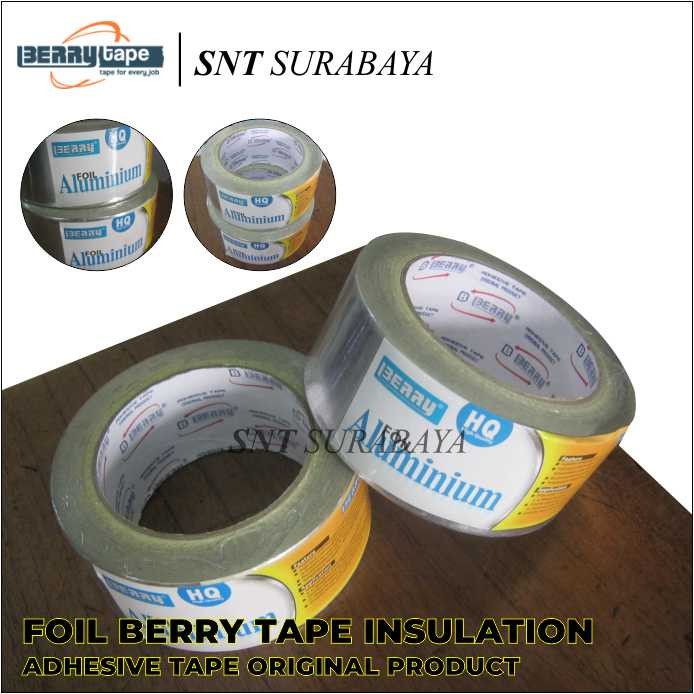 LAKBAN ISOLASI FOIL BERRY TAPE - ALUMINIUM FOIL BERRY TAPE ADHESIVE
