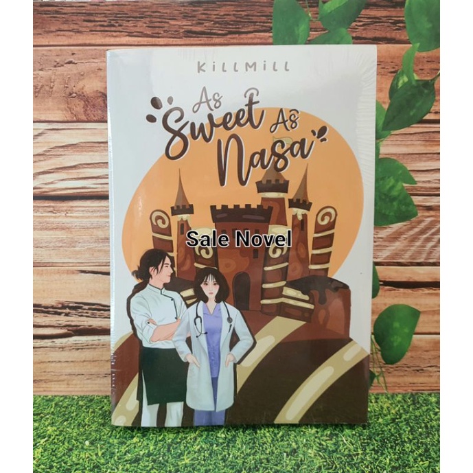 READY As Sweet As Nasa by Killmill NOVEL ORI