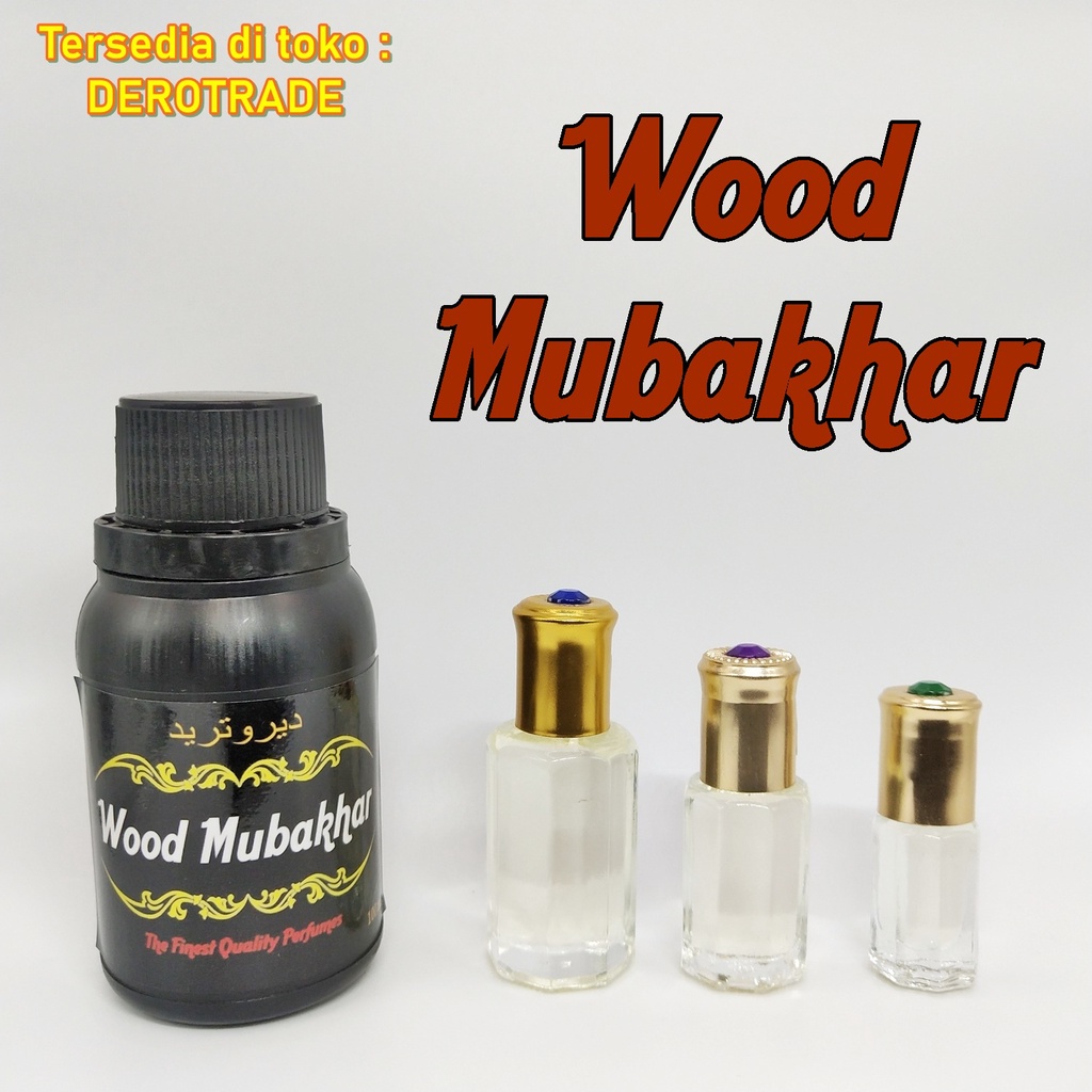 PARFUM WOOD MUBAKHAR BIBIT MINYAK WANGI TANPA CAMPURAN
