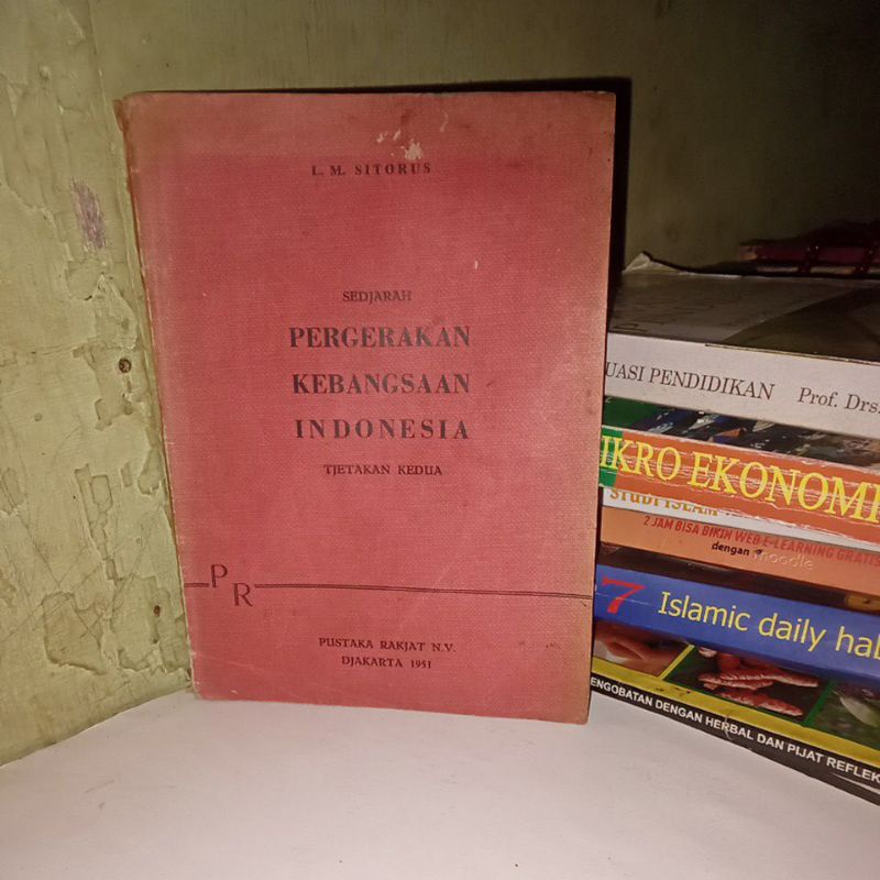 buku Sedjarah Pergerakan Kebangsaan Indonesia.Tjetakan kedua, karangan L.M.Sitorus.