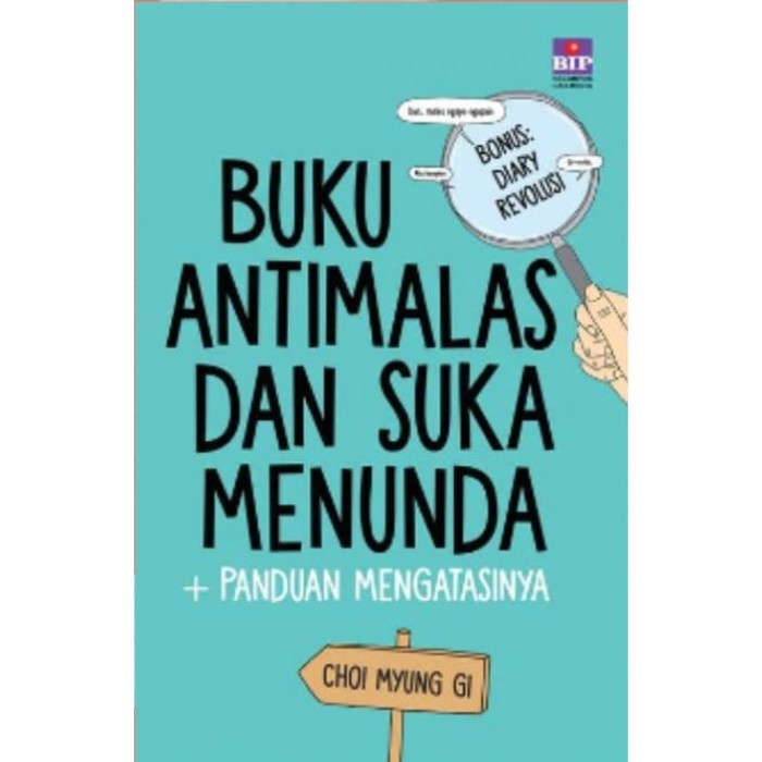 

Buku Antimalas dan Suka Menunda - Choi Myung Gi