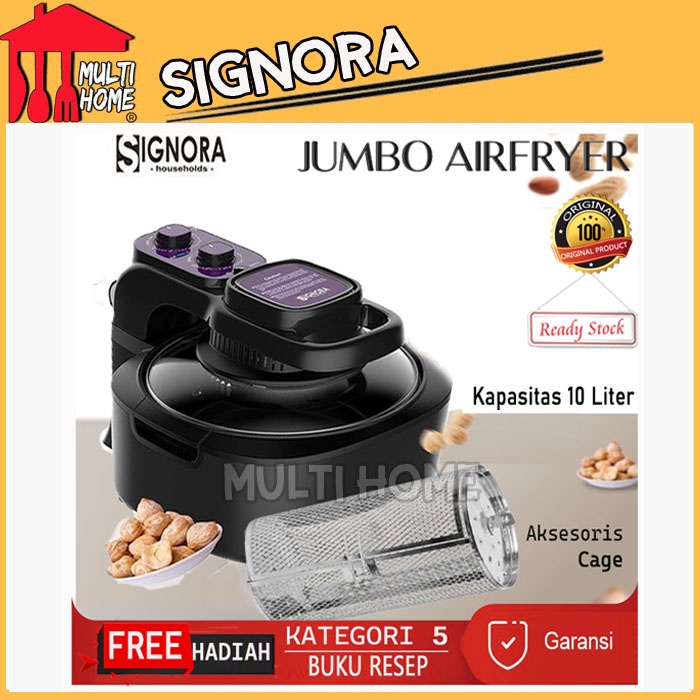 Signora Jumbo Air Fryer / Goreng Tanpa Minyak