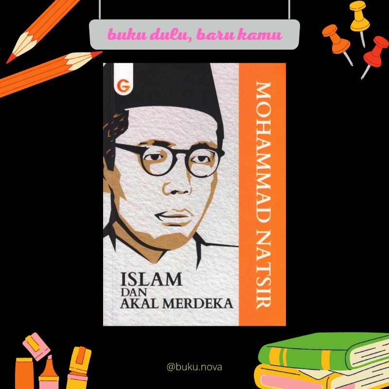 Buku Islam dan Akal Merdeka
