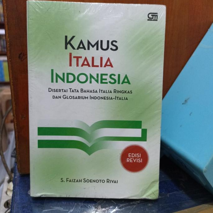 

Kamus Italia Indonesia Disertai Tata Bahasa Italia Ringkaa & Glosarium
