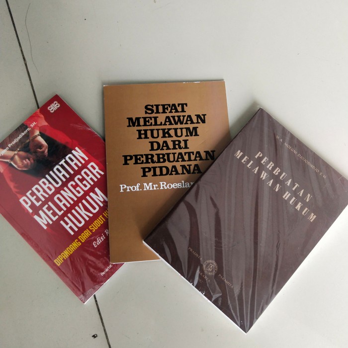 

PAKET 3 BUKU PERBUATAN MELANGGAR SIFAT MELAWAN PERBUATAN MELAWAN HUKUM