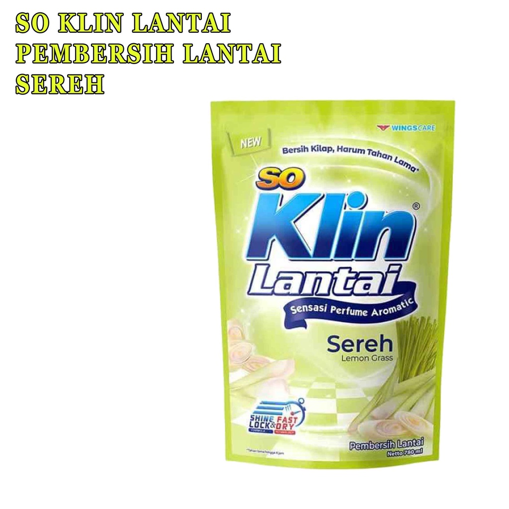 Pembersih Lantai* So Klin Lantai* Sereh* Netto 780ml