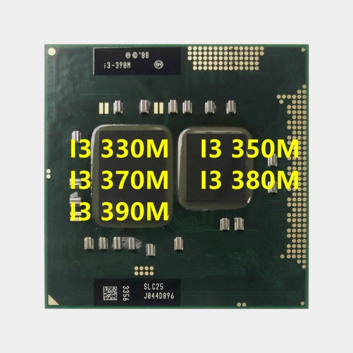 Processor Mt615 I3-330M I3-350M I3-370M I3-380M I3-390M Dual-Core Quad-Thread So