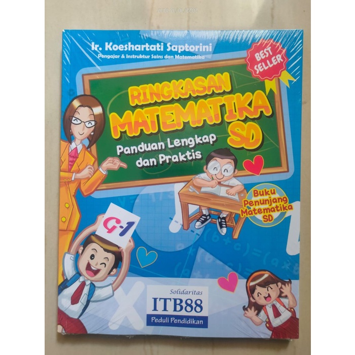 

BUKU RINGKASAN MATEMATIKA SD IR. KOESHARTATI SAPTORINI