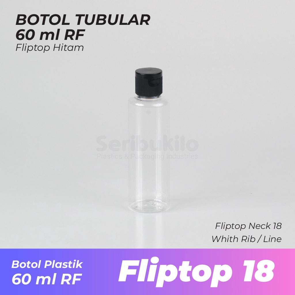 Botol Fliptop 60 ml RF/ Botol PET RF 60 ml Fliptop / Botol Tubular RF 60 ml Fliptop