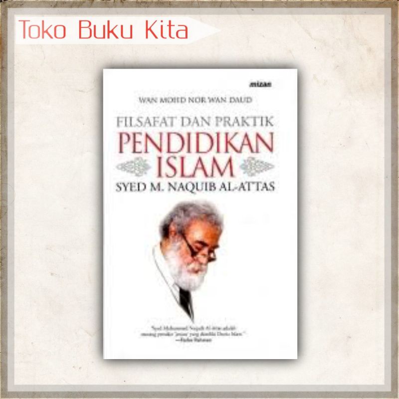 FILSAFAT DAN PRAKTIK PENDIDIKAN ISLAM