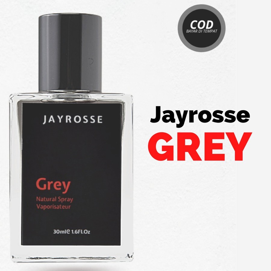 Jayrosse Perfume -Grey - Parfum Pria Original - Parfum Jayrosse 30ml