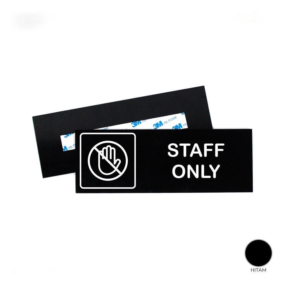 staff only sign board - papan logo staff only - sign board akrilik - wall sign - staff only