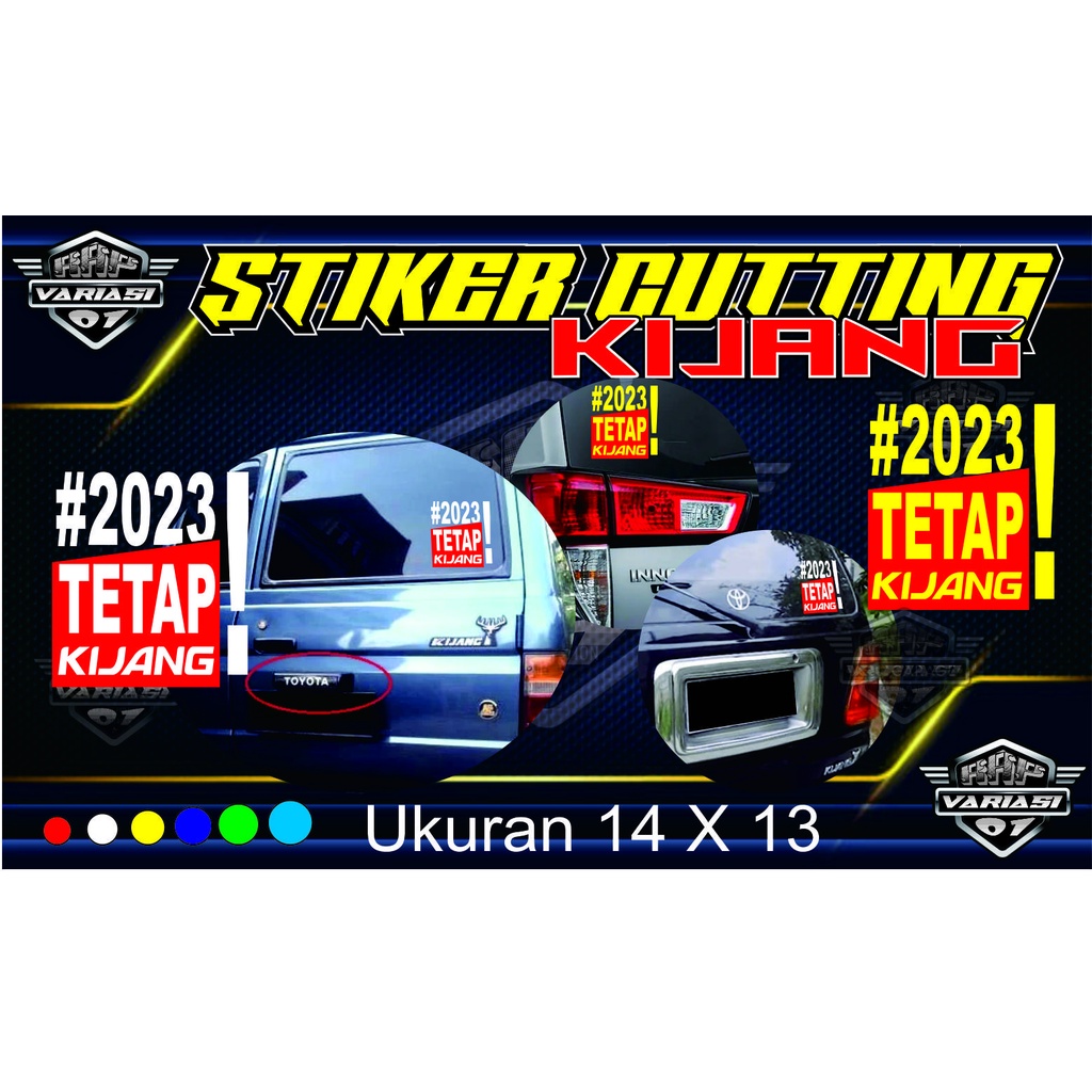 STIKER 2023 TETEP KIJANG! , STIKER KACA MOBIL