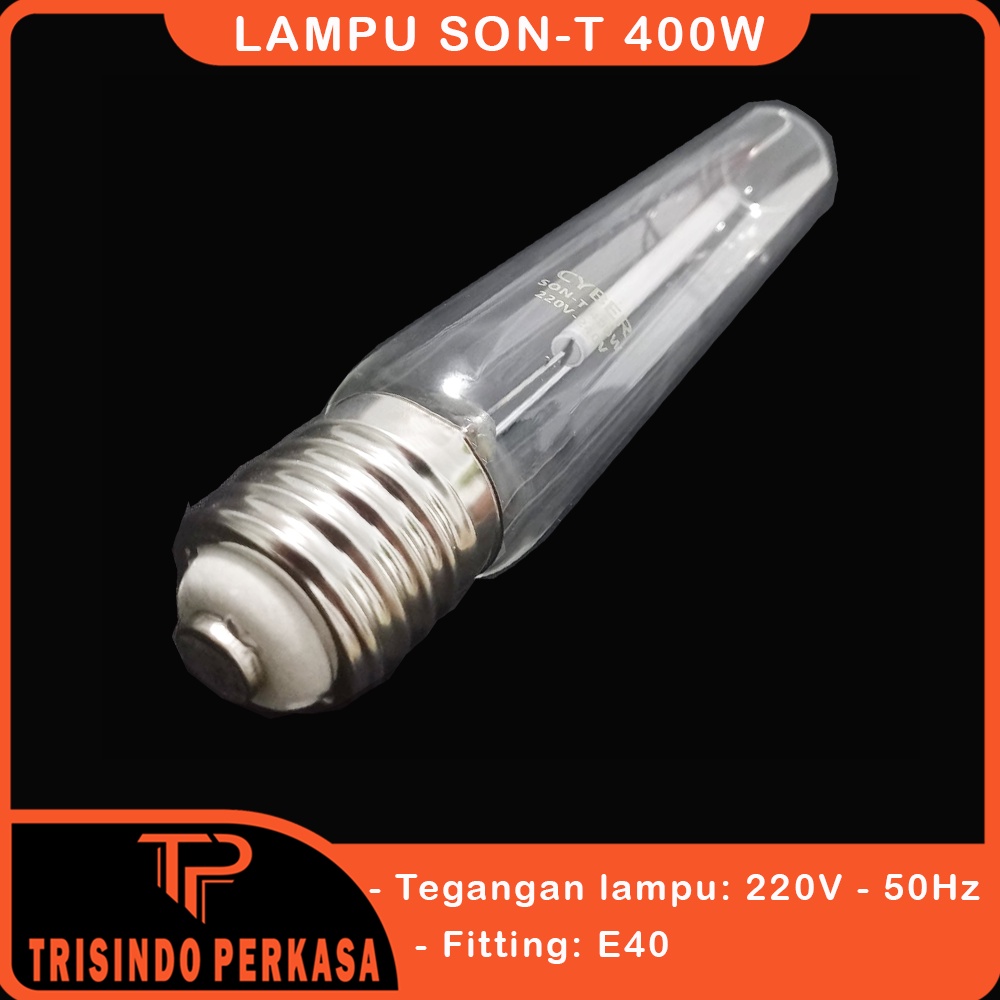 Lampu SONT 400W SON-T SON T 400 Watt E40 SODIUM LAMPU JALAN SOROT KUNING