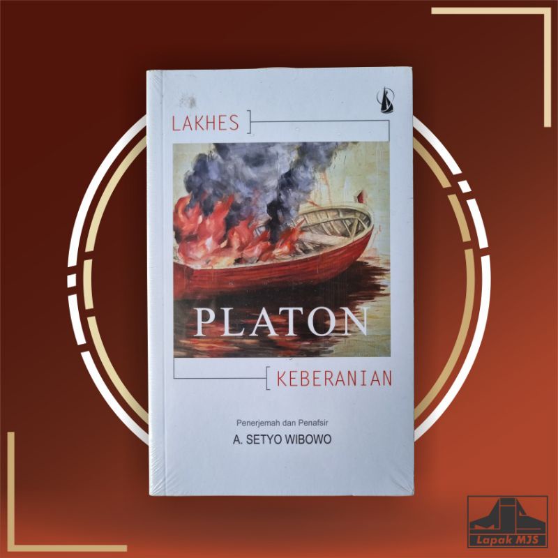 PLATON: Lakhes (Keberanian)