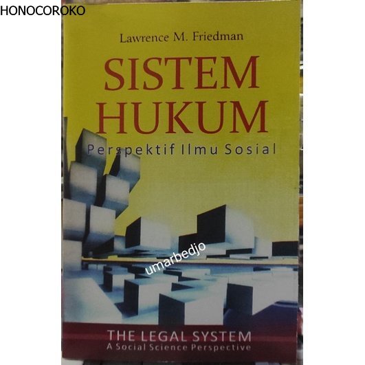 Sistem hukum by Lawrence friedman .