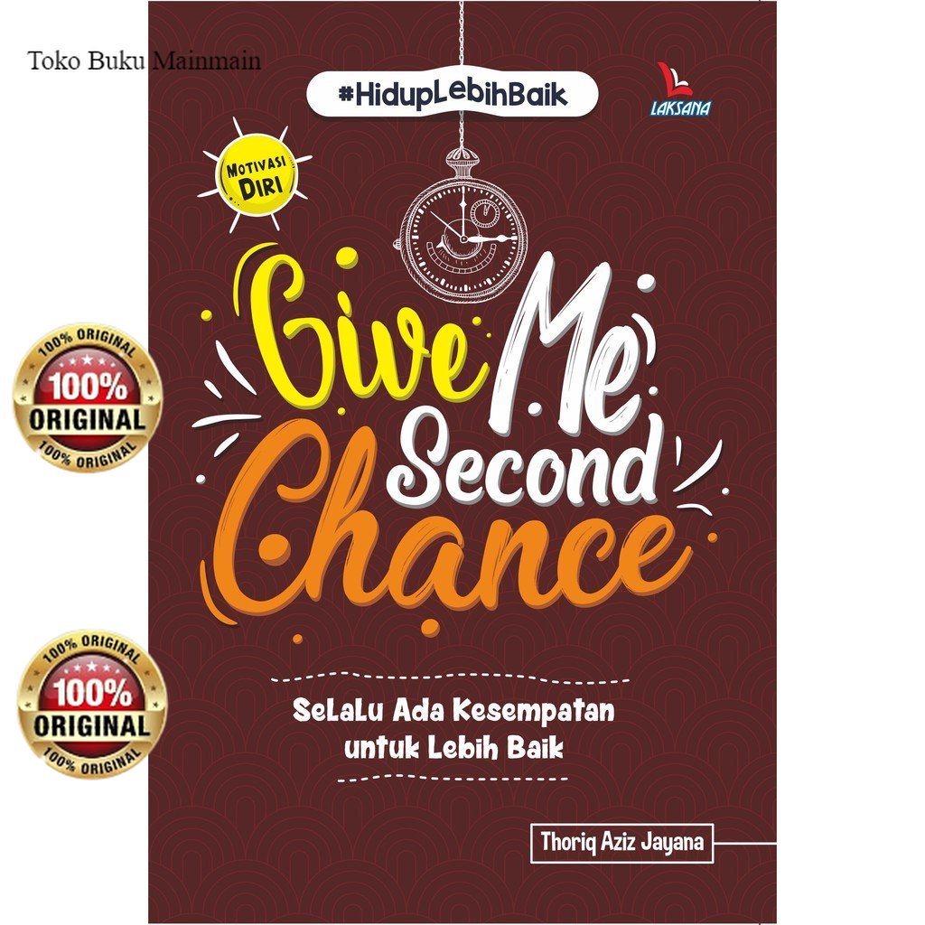 Buku Give Me Second Chace  Thoriq Aziz Jayana