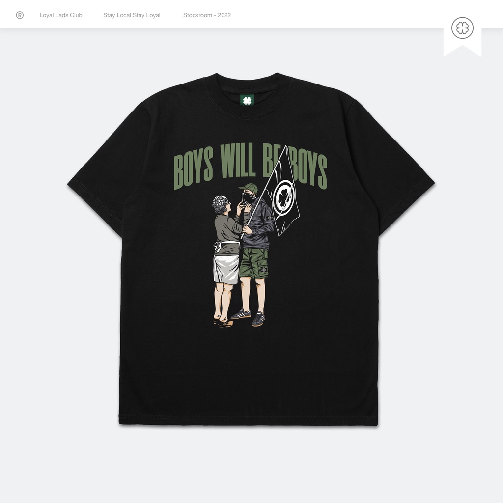 LOYAL LADS CLUB | Tshirt - Boys will be Boys