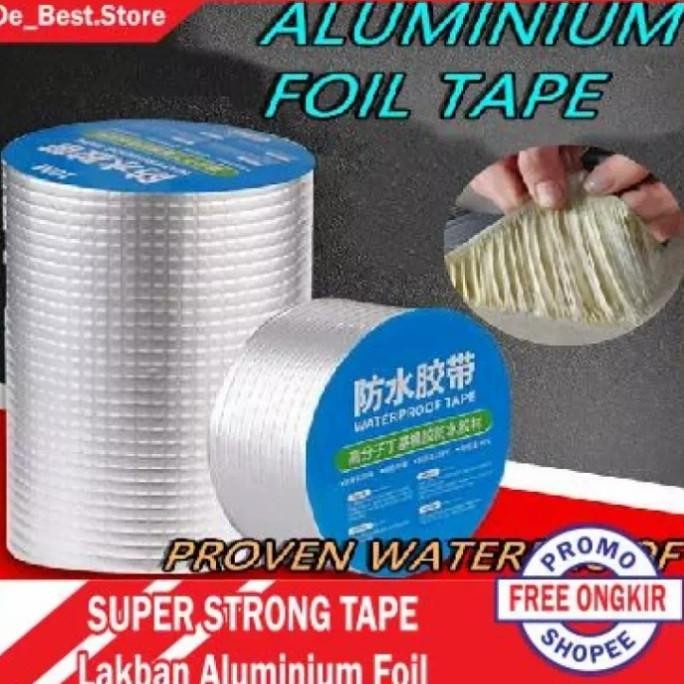 Lakban Anti Bocor Aluminum Foil Perekat Super Waterproof Lebar 10 Cm