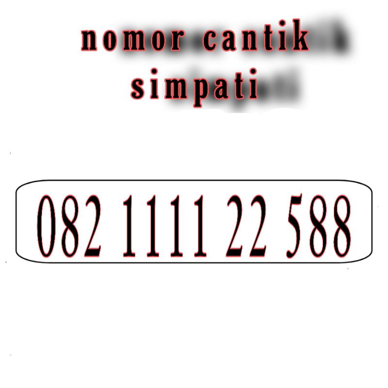 nomor cantik simpati hoki 88 O82 1111 22 588