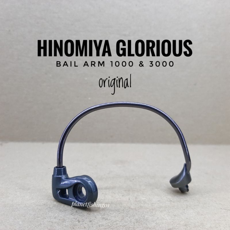 bail arm hinomiya glorious 1000 3000 / kawat bail arm reel hinomiya glorious 1000 3000 / kawat hinom