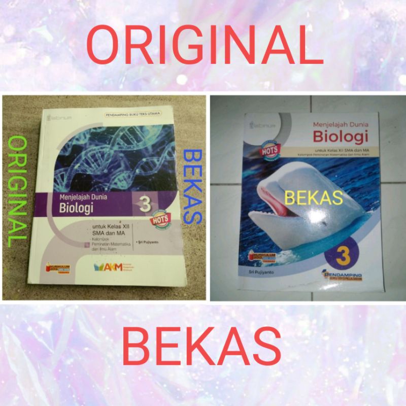 Menjelajah Dunia Biologi Kelas 12 XII 3 SMA Platinum Tiga Serangkai Kurikulum 2013 Revisi HOTS AKM A