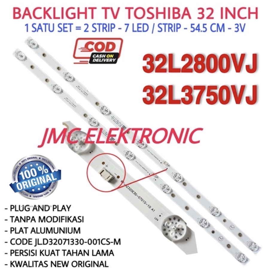 BACKLIGHT TV LED TOSHIBA 32 INCH 32L2800VJ 32L3750VJ 32L3750 32L2800 LAMPU BL 32 IN