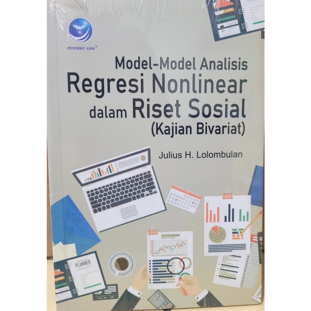 MODEL-MODEL ANALISIS REGRESI NONLINEAR DALAM RISET SOSIAL (KAJIAN BIVARIAT)