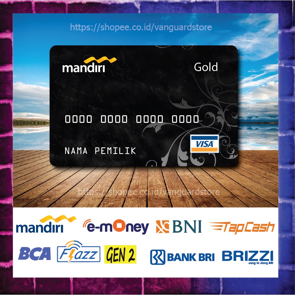 KARTU E MONEY E TOLL KARTU GOLD VISA DEBIT EMONEY MANDIRI FLAZZ BCA BNI TAPCASH BRIZZI BRI - 1 SISI