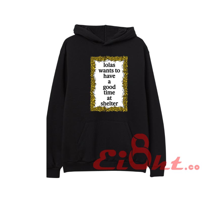 Jaket Have a good Time New Series Lolas want to have a good time at shelter