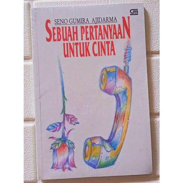 Seno Gumira Ajidarma - Sebuah Pertanyaan untuk Cinta (Ori, Segel)