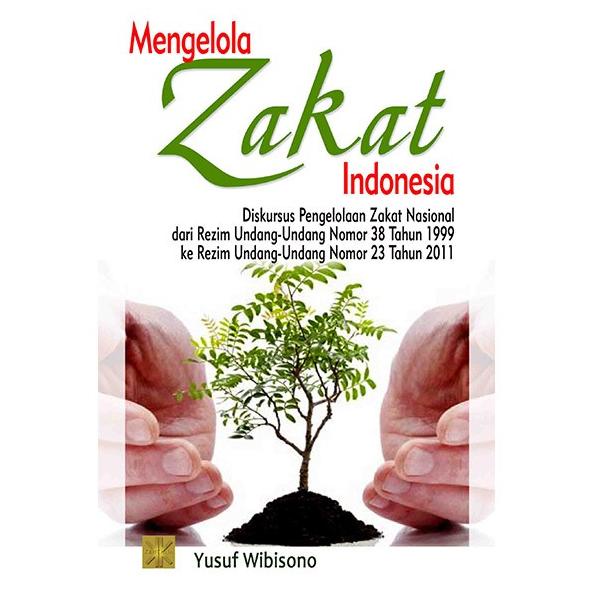 

MENGELOLA ZAKAT INDONESIA