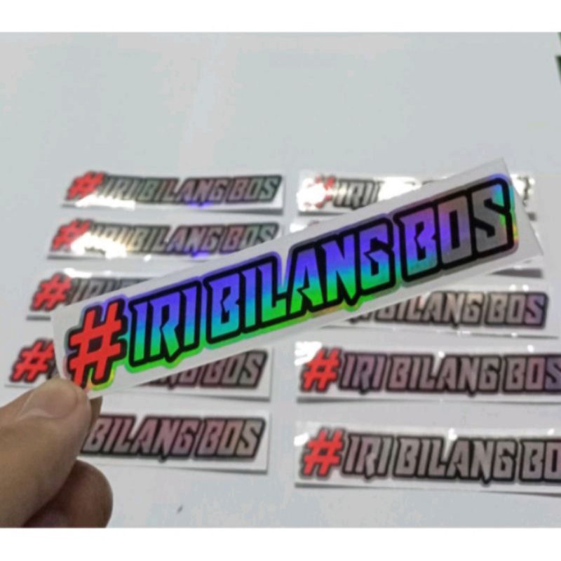 STIKER IRI BILANG BOS HOLLOGRAM STICKER CUTTING IRI BILANG BOS