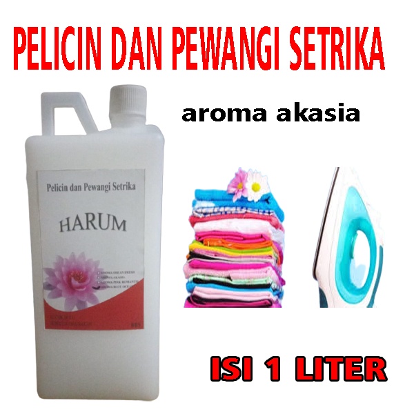 Pelicin setrika dan Pewangi Untuk Setrika Pakaian,Aroma Acasia 1 Liter