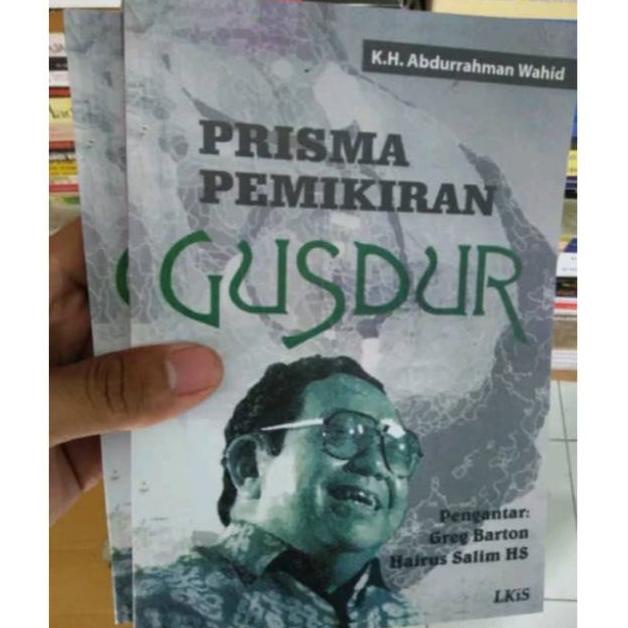 Prisma pemikiran gusdur - kh. Abdurrahman wahid