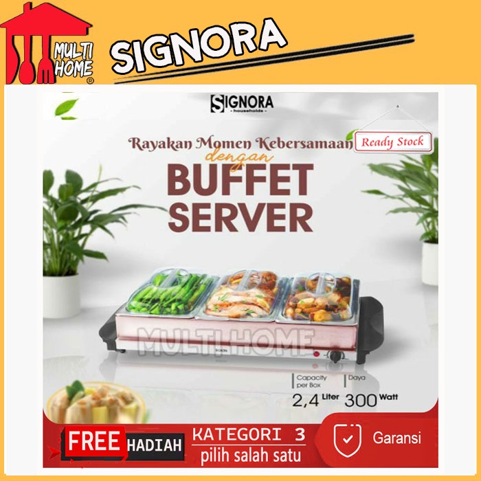 Signora Buffet Server / Alat Penghangat Makanan kapasitas 2,4 liter Free Hadiah