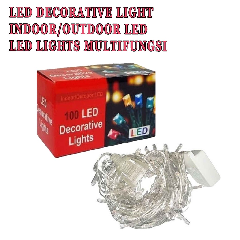 Indoor Outdoor Led * Led Decorative Light * Led Lights Multifungsi * Lampu Led