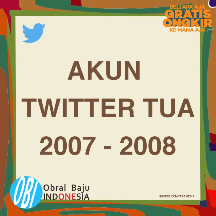 Obral / Original Sale Promo Akun Twitter Tua Tahun 2007 - 2008 Terbaru Garansi