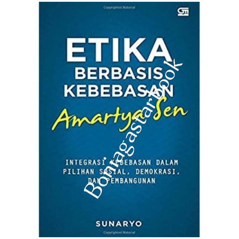 Etika berbasis kebebasan amartya sen, Sunaryo